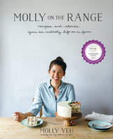 Molly on the Range - Molly Yeh