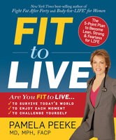 Fit to Live - Pamela Peeke