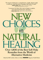 New Choices In Natural Healing - Bill Gottlieb