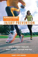 Runner's World Guide to Injury Prevention - Dagny Barrios