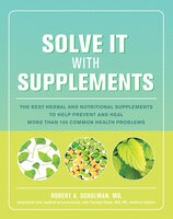 Solve It with Supplements - Robert Schulman, Carolyn Dean