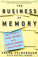 The Business of Memory - Frank Felberbaum