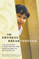The Shyness Breakthrough - Bernardo Carducci