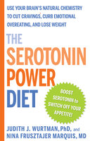 The Serotonin Power Diet - Nina Frusztajer, Judith Wurtman