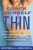 Coach Yourself Thin - Michael Scholtz, Greg Hottinger