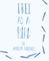 Free as a Bird - Annelin Fagernes
