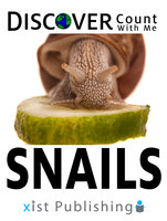 Discover Snails: Count With Me - Xist Publishing