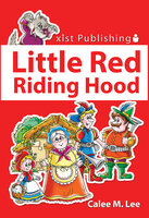 Little Red Riding Hood - Calee M. Lee