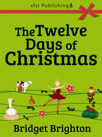 The Twelve Days of Christmas - Bridget Brighton