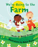 We're Going to the Farm - Nancy Streza