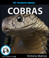 My Favorite Animal: Cobras - Victoria Marcos