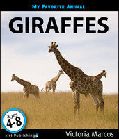 My Favorite Animal: Giraffes - Victoria Marcos