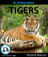 My Favorite Animal: Tigers - Victoria Marcos