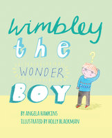 Wimbley the Wonder Boy - Angela Hawkins