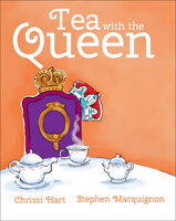 Tea with the Queen - Chrissi Hart, Stephen Macquignon