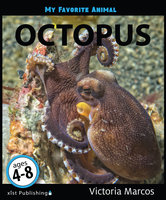 My Favorite Animal: Octopus - Victoria Marcos