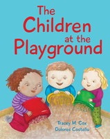 The Children at the Playground - Tracey M. Cox
