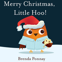 Merry Christmas, Little Hoo! - Brenda Ponnay