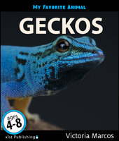 My Favorite Animal: Geckos - Victoria Marcos