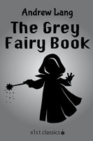 The Gray Fairy Book - Andrew Lang