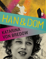 Han & dom - Katarina von Bredow, Katarina Andersson von Bredow