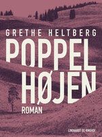 Poppelhøjen - Grethe Heltberg