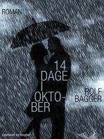 14 dage i oktober - Rolf Bagger