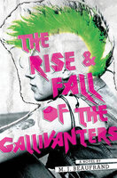 The Rise and Fall of the Gallivanters - M.J. Beaufrand