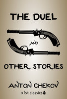 The Duel and Other Stories - Anton Chekov
