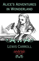 Alice's Adventures in Wonderland - Lewis Carroll