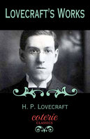 Lovecraft's Works - H.P. Lovecraft