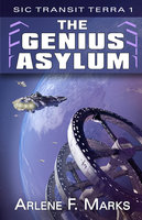 The Genius Asylum - Arlene F. Marks
