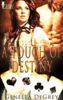 A Touch of Destiny - Genella DeGrey