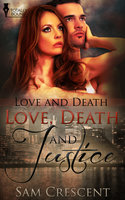 Love, Death and Justice - Sam Crescent