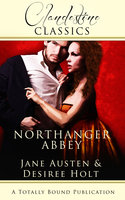 Northanger Abbey - Desiree Holt