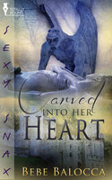 Carved into Her Heart - Bebe Balocca