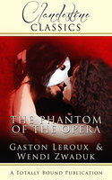 The Phantom of the Opera - Wendi Zwaduk