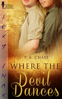 Where the Devil Dances - T.A. Chase