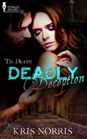 Deadly Deception - Kris Norris