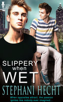 Slippery When Wet - Stephani Hecht