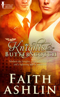 Knights and Butterscotch - Faith Ashlin