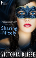 Sharing Nicely - Victoria Blisse