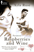 Raspberries and Wine - Ayla Ruse
