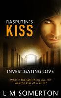 Rasputin's Kiss - L.M. Somerton