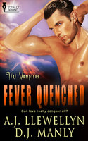 Fever Quenched - D.J. Manly, A.J. Llewellyn