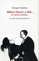 Where There's a Will - Georges Feydeau