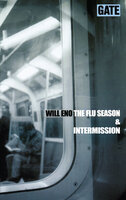 The Flu Season & Imtermission - Will Eno