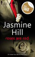 Roses are Red - Jasmine Hill