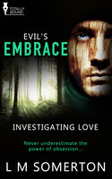 Evil's Embrace - L.M. Somerton
