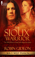 The Sioux Warrior - Robin Gideon